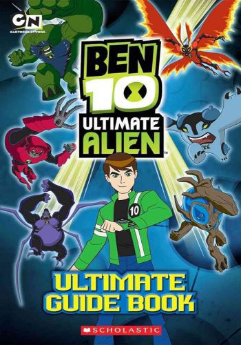 Ben 10 Ultimate Alien (Ultimate Guide Book)